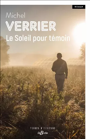 Michel Verrier – Le Soleil pour témoin